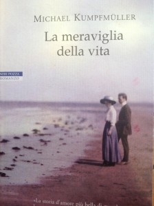 Michael Kumpfmueller La meraviglia della vita Neri Pozza