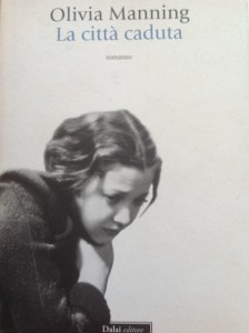 La città caduta Olivia Manning Dalai Editore